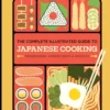 Complete Illustrated Guide to Japan: Japanese cooking