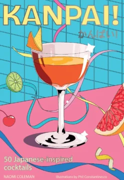 KANPAI! - 50 japanese inspired cocktails